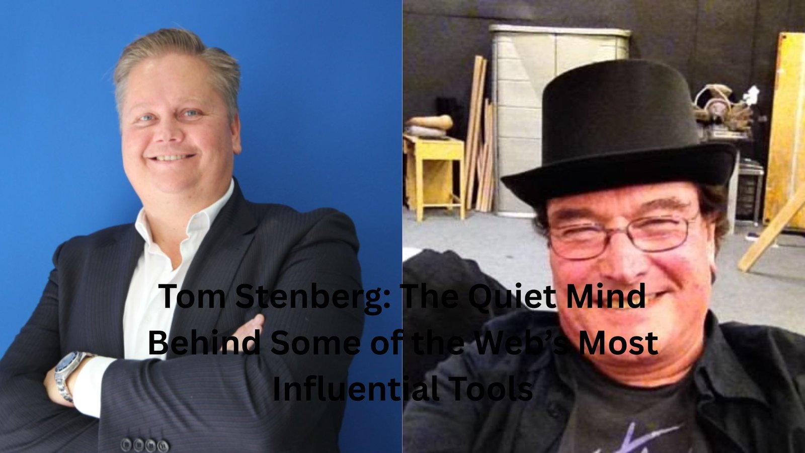 Tom Stenberg: The Quiet Mind Behind Some of the Web’s Most Influential ...