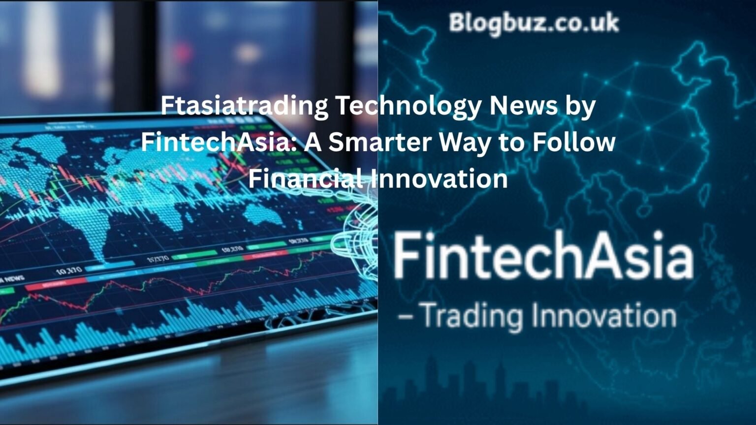 ftasiatrading technology news by fintechasia