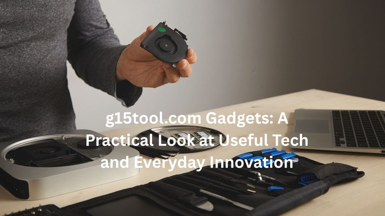 g15tool.com gadgets