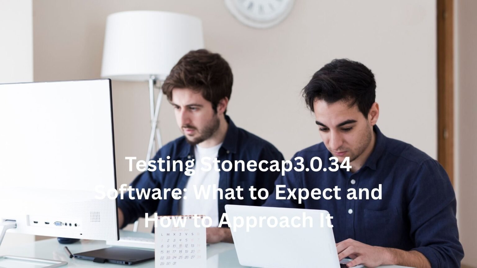 testing stonecap3.0.34 software